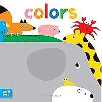 Colors Lift & Learn: Interactive flaps reveal basic concepts for toddlers (Lap Board Concepts) Colors Lift & Learn: Interactive flaps reveal basic concepts for toddlers (Lap Board Concepts) Board book