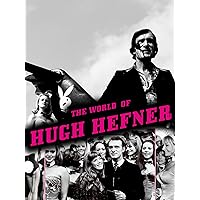 The World Of Hugh Hefner