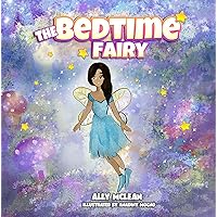 The Bedtime Fairy: A Bedtime Story (The Fairy Books)
