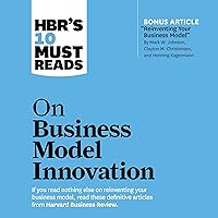 HBR's 10 Must Reads on Business Model Innovation HBR's 10 Must Reads on Business Model Innovation Audible Audiobook Paperback Kindle Hardcover Audio CD