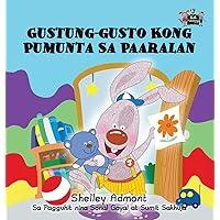 I Love to Go to Daycare: Tagalog Edition (Tagalog Bedtime Collection) I Love to Go to Daycare: Tagalog Edition (Tagalog Bedtime Collection) Hardcover Paperback