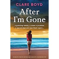 After I'm Gone: An absolutely addictive emotional family drama with a heartbreaking twist After I'm Gone: An absolutely addictive emotional family drama with a heartbreaking twist Kindle Paperback Audible Audiobook