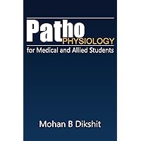 Pathophysiology for Medical and Allied Students Pathophysiology for Medical and Allied Students eTextbook Paperback