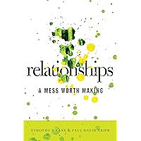 Relationships: A Mess Worth Making