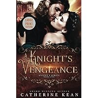 A Knight's Vengeance: Large Print: Knight's Series Book 1 (Knight's Series Large Print)