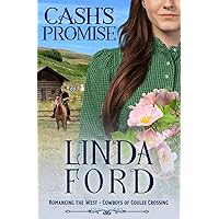 Cash's Promise: Cowboys of Coulee Crossing (Romancing the West Book 2) Cash's Promise: Cowboys of Coulee Crossing (Romancing the West Book 2) Kindle Paperback