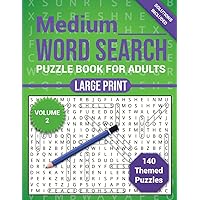 Word Search Puzzle Book for Adults: 140 Medium, Large Print, Themed Puzzles with Solutions for Hours of Entertainment