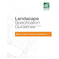 Landscape Specification Guidelines–Part 2: Exterior Landscape Maintenance (Landscape Specification Guidelines-Part 2: Exterior Landscape Maintenancr) Landscape Specification Guidelines–Part 2: Exterior Landscape Maintenance (Landscape Specification Guidelines-Part 2: Exterior Landscape Maintenancr) Kindle