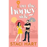 On The Honey Side: A Grumpy/Sunshine Romantic Comedy (Blum's Bees Book 2) On The Honey Side: A Grumpy/Sunshine Romantic Comedy (Blum's Bees Book 2) Kindle Paperback Audible Audiobook