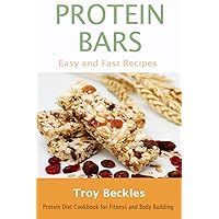 Protein Bars: Easy and Fast Recipes