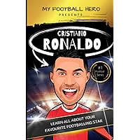 My Football Hero: Cristiano Ronaldo Biography: Learn all about your footballing hero - ages 8 - 14 (My Sporting Hero: Biographies for Children aged 9 - 12) My Football Hero: Cristiano Ronaldo Biography: Learn all about your footballing hero - ages 8 - 14 (My Sporting Hero: Biographies for Children aged 9 - 12) Paperback Audible Audiobook Kindle