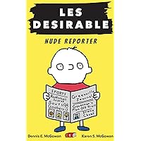 Les Desirable: Nude Reporter (Middle School Book 1)