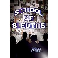 School of Sleuths School of Sleuths Paperback Kindle