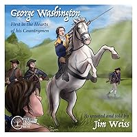 George Washington: First in the Hearts of His Countrymen (The Jim Weiss Audio Collection) George Washington: First in the Hearts of His Countrymen (The Jim Weiss Audio Collection) Audible Audiobook Audio CD