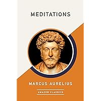 Meditations (AmazonClassics Edition) Meditations (AmazonClassics Edition) Hardcover Audible Audiobook Kindle Paperback MP3 CD Spiral-bound Mass Market Paperback Flexibound