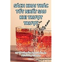 Sách Khai Thác TỐt NhẤt Sau Khi TrƯỢt TrƯỢt (Vietnamese Edition)