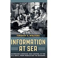 Information at Sea (Johns Hopkins Studies in the History of Technology) Information at Sea (Johns Hopkins Studies in the History of Technology) Kindle Hardcover