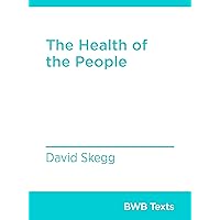 The Health of the People (BWB Texts Book 74) The Health of the People (BWB Texts Book 74) Kindle