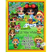 LIL Miss White and the 8 dwarfs Coloring Book My Besties Sherri Baldy LIL Miss White and the 8 dwarfs Coloring Book My Besties Sherri Baldy Paperback
