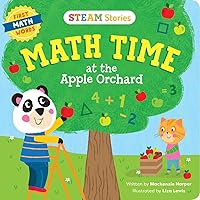STEAM Stories Math Time at the Apple Orchard! (First Math Words): First Math Words STEAM Stories Math Time at the Apple Orchard! (First Math Words): First Math Words Board book