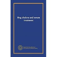 Hog cholera and serum treatment