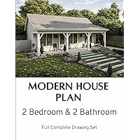 Modern 2 Bedroom & 2 bath room tiny House plan with 860 square feet: Full Complete Drawing Set Modern 2 Bedroom & 2 bath room tiny House plan with 860 square feet: Full Complete Drawing Set Paperback Kindle