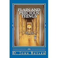 Plain and Precious Things: The Temple Religion of the Book of Mormon's Visionary Men Plain and Precious Things: The Temple Religion of the Book of Mormon's Visionary Men Paperback Kindle Mass Market Paperback