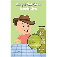 Baby's Nutrition Inquisition Baby's Nutrition Inquisition Kindle Audible Audiobook Paperback