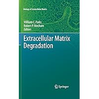 Extracellular Matrix Degradation (Biology of Extracellular Matrix) Extracellular Matrix Degradation (Biology of Extracellular Matrix) Kindle Hardcover Paperback