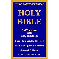 Holy Bible - Old Testament and New Testament - King James Version: Pure Cambridge Edition - Full Navigation Edition - Second Edition