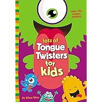 Lots of Tongue Twisters for Kids Lots of Tongue Twisters for Kids Paperback Kindle