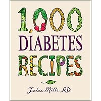 1,000 Diabetes Recipes (1,000 Recipes) 1,000 Diabetes Recipes (1,000 Recipes) Hardcover Kindle