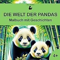 Die Welt der Pandas - Malbuch mit Geschichten (German Edition)