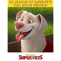 DC League of Super-Pets Full Movie Preview