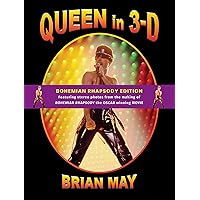 Queen in 3-D: Bohemian Rhapsody Edition: 2019 Queen in 3-D: Bohemian Rhapsody Edition: 2019 Hardcover