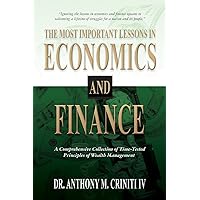 The Most Important Lessons in Economics and Finance: A Comprehensive Collection of Time-Tested Principles of Wealth Management The Most Important Lessons in Economics and Finance: A Comprehensive Collection of Time-Tested Principles of Wealth Management Paperback Kindle Audible Audiobook