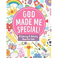 A Coloring & Activity Book for Girls: God Made Me Special!: 30 Pages of Bible Verses and Christian Images for Kids to Color A Coloring & Activity Book for Girls: God Made Me Special!: 30 Pages of Bible Verses and Christian Images for Kids to Color Paperback Spiral-bound