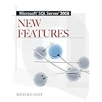 Microsoft SQL Server 2008 New Features Microsoft SQL Server 2008 New Features Kindle Paperback