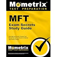 MFT Exam Secrets Study Guide: Marriage and Family Therapy Test Review for the Examination in Marital and Family Therapy MFT Exam Secrets Study Guide: Marriage and Family Therapy Test Review for the Examination in Marital and Family Therapy Paperback