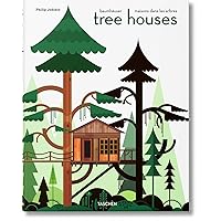 Tree Houses: Fairy-Tale Castles in the Air Tree Houses: Fairy-Tale Castles in the Air Hardcover