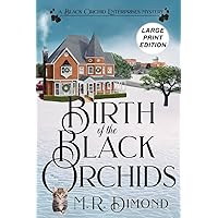 Birth of the Black Orchids: A Light-Hearted Christmas Tale of Going Home, Starting Over, and Murder- With Cats (A Black Orchids Enterprises Mystery)