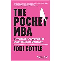 The Pocket MBA: A Woman's Playbook for Succeeding in Business The Pocket MBA: A Woman's Playbook for Succeeding in Business Paperback Kindle