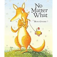 No Matter What (Send a Story) No Matter What (Send a Story) Hardcover Board book Paperback Audio, Cassette