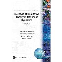 METHODS OF QUALITATIVE THEORY IN NONLINEAR DYNAMICS (PART I) (World Scientific Nonlinear Science Series a) METHODS OF QUALITATIVE THEORY IN NONLINEAR DYNAMICS (PART I) (World Scientific Nonlinear Science Series a) Hardcover