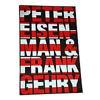 Peter Eisenman & Frank Gehry Peter Eisenman & Frank Gehry Paperback