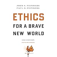 Ethics for a Brave New World, Second Edition (Updated and Expanded) Ethics for a Brave New World, Second Edition (Updated and Expanded) Paperback eTextbook Mass Market Paperback