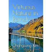 Virtuous Nature in Raindrops