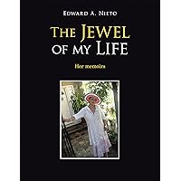 The Jewel of My Life: Her Memoirs The Jewel of My Life: Her Memoirs Kindle Paperback
