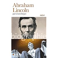 Abraham Lincoln (French Edition) Abraham Lincoln (French Edition) Kindle Pocket Book