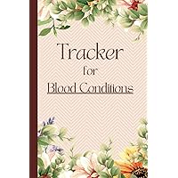 Blood Condition Tracker: Vasculitis, Hemolytic Anemia, Chronic Lymphocytic Leukemia, Thrombocytopenia, Non-Hodgkin Lymphoma, Antiphospholipid Syndrome and more
